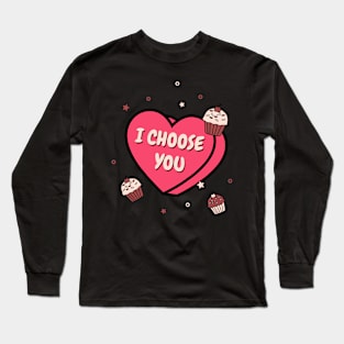 I choose you Long Sleeve T-Shirt